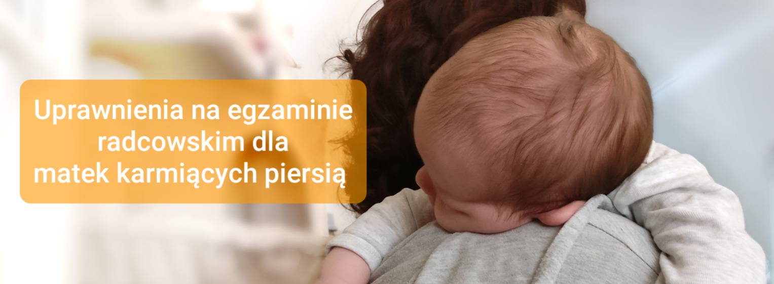 Uprawnienia dla mam karmiących piersią na egzaminie radcowskim